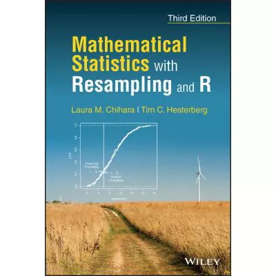 Mathematical Statistics with Resampling &amp; R